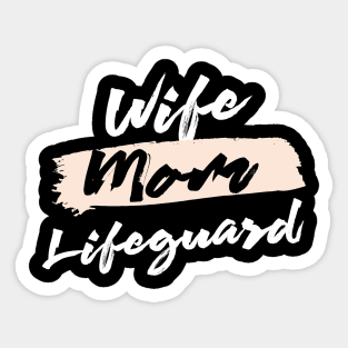 Cute Wife Mom Lifeguard Gift Idea Sticker